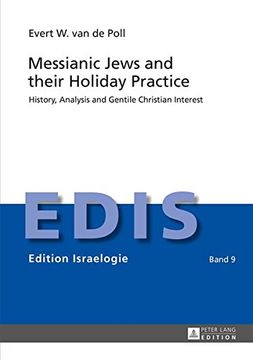 portada Messianic Jews and their Holiday Practice: History, Analysis and Gentile Christian Interest (Edition Israelogie)