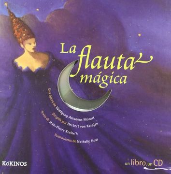 La flauta mágica (Un libro, un CD)