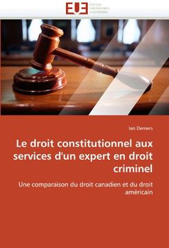 portada Le Droit Constitutionnel Aux Services D'Un Expert En Droit Criminel