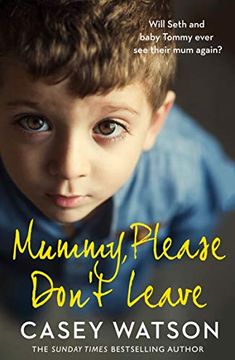 portada Mummy, Please Don’T Leave (in English)