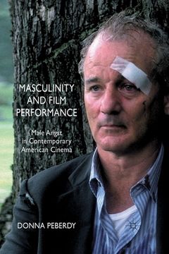 portada Masculinity and Film Performance: Male Angst in Contemporary American Cinema (in English)
