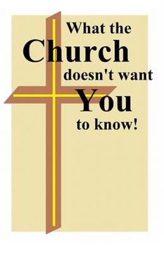 portada What the Church doesn't want You to know. (en Inglés)