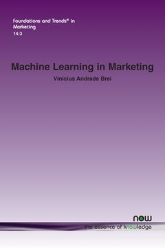 portada Machine Learning in Marketing: Overview, Learning Strategies, Applications, and Future Developments (in English)