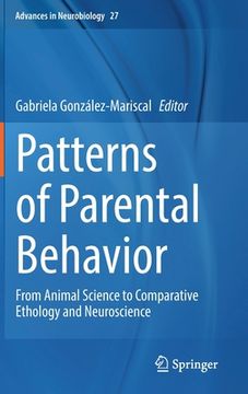 portada Patterns of Parental Behavior: From Animal Science to Comparative Ethology and Neuroscience (en Inglés)