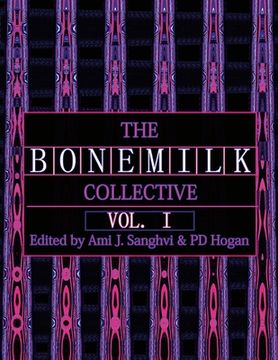 portada The B O N E M I L K Collective: Volume I: The B O N E M I L K Collective: Volume I of III