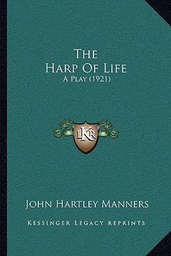 portada the harp of life: a play (1921)