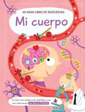 portada Mi Gran Libro de Respuestas: Mi Cuerpo (in Spanish)