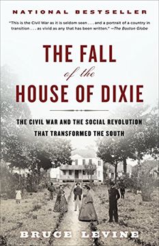 portada The Fall of the House of Dixie: The Civil war and the Social Revolution That Transformed the South (en Inglés)