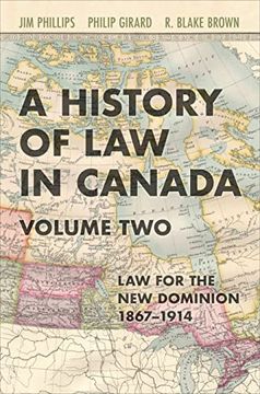 portada A History of Law in Canada, Volume Two: Law for a New Dominion, 1867-1914