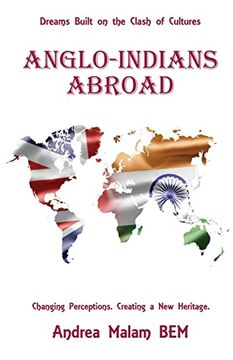 portada Anglo-Indians Abroad: Dreams Built on the Clash of Cultures (en Inglés)