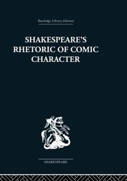 portada Shakespeare's Rhetoric of Comic Character: Dramatic Convention in Classical and Renaissance Comedy (en Inglés)