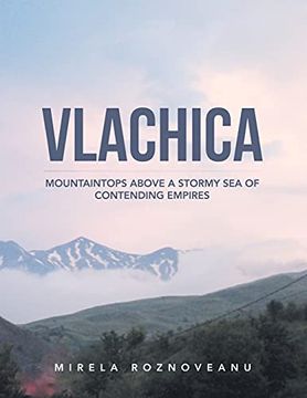 portada Vlachica: Mountaintops Above a Stormy sea of Contending Empires (en Inglés)