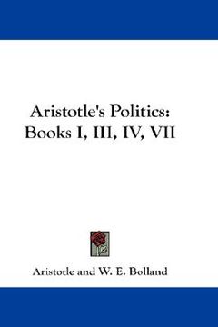 portada aristotle's politics: books i, iii, iv, vii