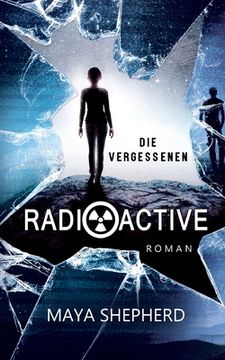 portada Radioactive: Die Vergessenen (en Alemán)