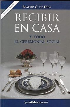 portada Recibir en casa y todo el ceremonial social (in Spanish)