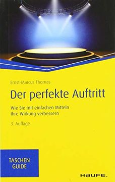 portada Der Perfekte Auftritt: Wie sie mit Einfachen Mitteln Ihre Wirkung Verbessern (Haufe Taschenguide) (in German)