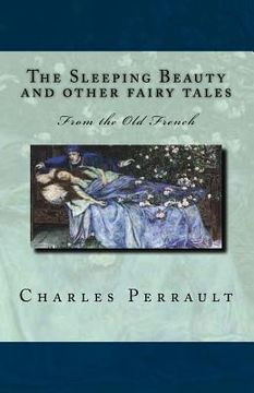 portada The Sleeping Beauty and other fairy tales: From the Old French (en Inglés)