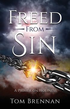 portada Freed From Sin: A Primer on Holiness (en Inglés)