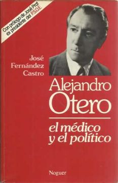 portada Alejandro Otero, el médico y el político