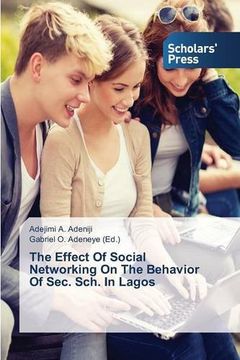 portada The Effect Of Social Networking On The Behavior Of Sec. Sch. In Lagos