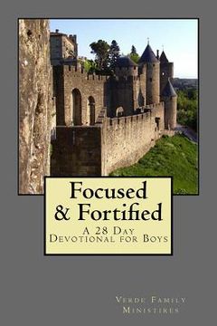 portada Focused & Fortified: A 28 Day Devotional for Boys: A 28 Day Devotional for Boys