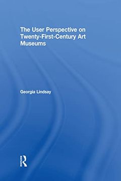 portada The User Perspective on Twenty-First-Century Art Museums (in English)