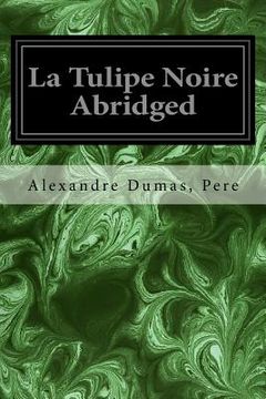 portada La Tulipe Noire Abridged 