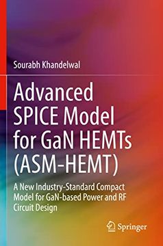 portada Advanced Spice Model for Gan Hemts (Asm-Hemt): A New Industry-Standard Compact Model for Gan-Based Power and RF Circuit Design