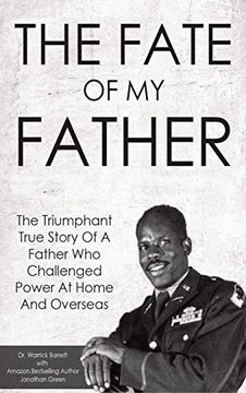 portada The Fate of my Father: The Triumphant True Story of a Father who Challenged Power at Home and Overseas (en Inglés)