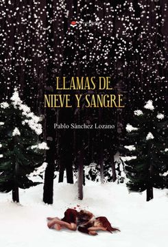 portada Llamas de Nieve y Sangre (in Spanish)