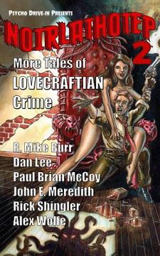 portada Noirlathotep 2: More Tales of Lovecraftian Crime (en Inglés)