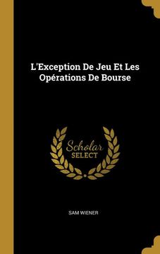 portada L'exception de jeu et les Opérations de Bourse (in French)