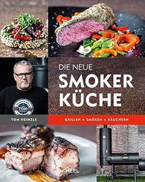 portada Die Neue Smoker-Küche: Grillen - Smoken - Räuchern (in German)