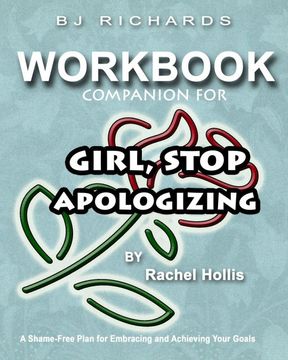 portada Workbook Companion for Girl Stop Apologizing by Rachel Hollis: A Shame-Free Plan for Embracing and Achieving Your Goals (en Inglés)