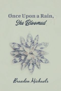portada Once Upon a Rain, She Bloomed (en Inglés)