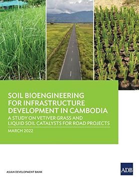 portada Soil Bioengineering for Infrastructure Development in Cambodia: A Study on Vetiver Grass and Liquid Soil Catalysts for Road Projects (en Inglés)