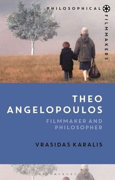 Theo Angelopoulos: Filmmaker and Philosopher (en Inglés)