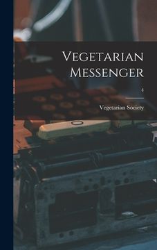 portada Vegetarian Messenger; 4 (en Inglés)