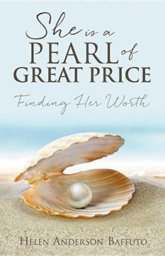 portada She is a Pearl of Great Price: Finding Her Worth