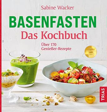 portada Basenfasten - das Kochbuch: Über 170 Genießer-Rezepte (in German)