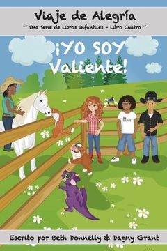 portada ¡YO SOY Valiente!: Viaje de Alegría Una Serie de Libros Infantiles