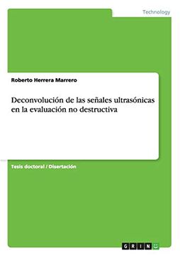 portada Deconvolución de las Señales Ultrasónicas en la Evaluación no Destructiva (in Spanish)
