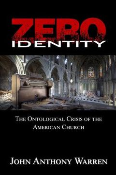 portada Zero Identity: The Ontological Crisis of the American Church (en Inglés)