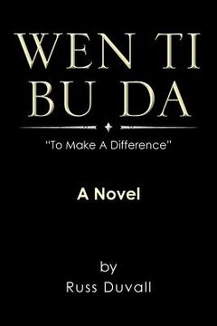 portada Wen Ti Bu Da: To Make a Difference