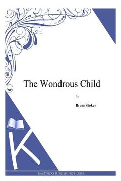 portada The Wondrous Child (in English)