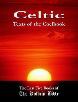 portada celtic texts of the coelbook: the last five books of the kolbrin bible (en Inglés)