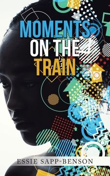 portada Moments on the Train (en Inglés)