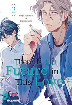 portada There is no Future in This Love 2: Emotionaler Lgbtq-Manga Über Eine Unmögliche Liebe - Band 2 von 2 (2) (en Alemán)