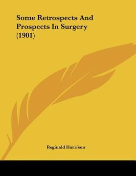 portada some retrospects and prospects in surgery (1901) (en Inglés)