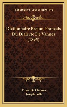 portada Dictionnaire Breton-Francais Du Dialecte De Vannes (1895) (en Francés)